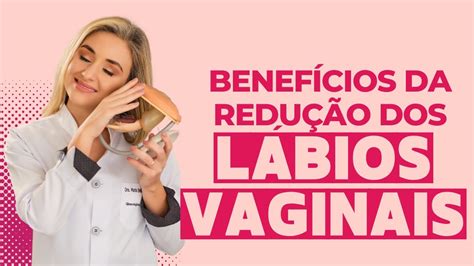 labios vaginales grandes|O que é a hipertrofia dos Lábios Vaginais: Como。